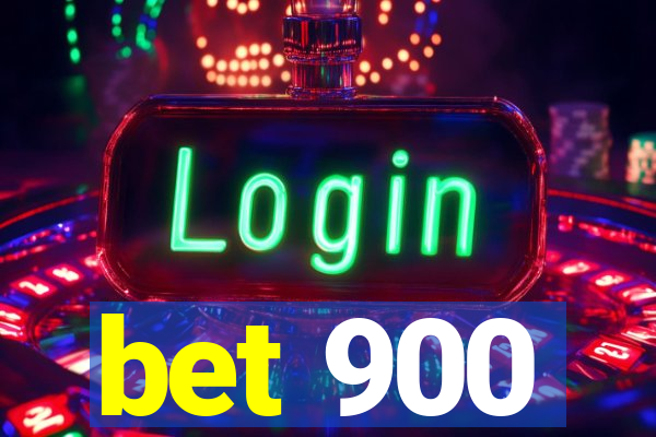 bet 900